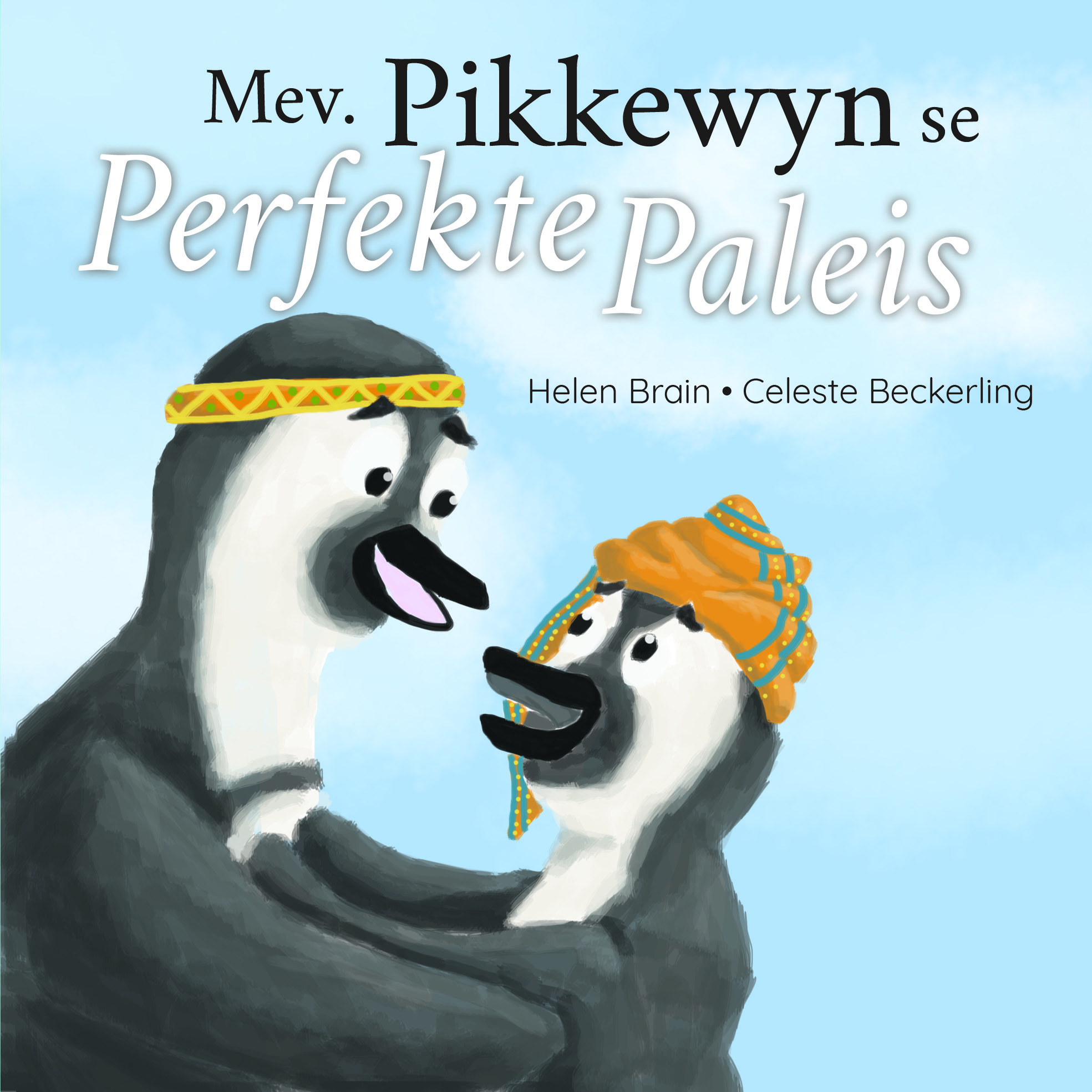 Miss Penguin's Perfect Place (Afrikaans)